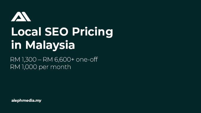 The average local seo price malaysia is rm1300 to rm6600 one-off or rm1000 per month.